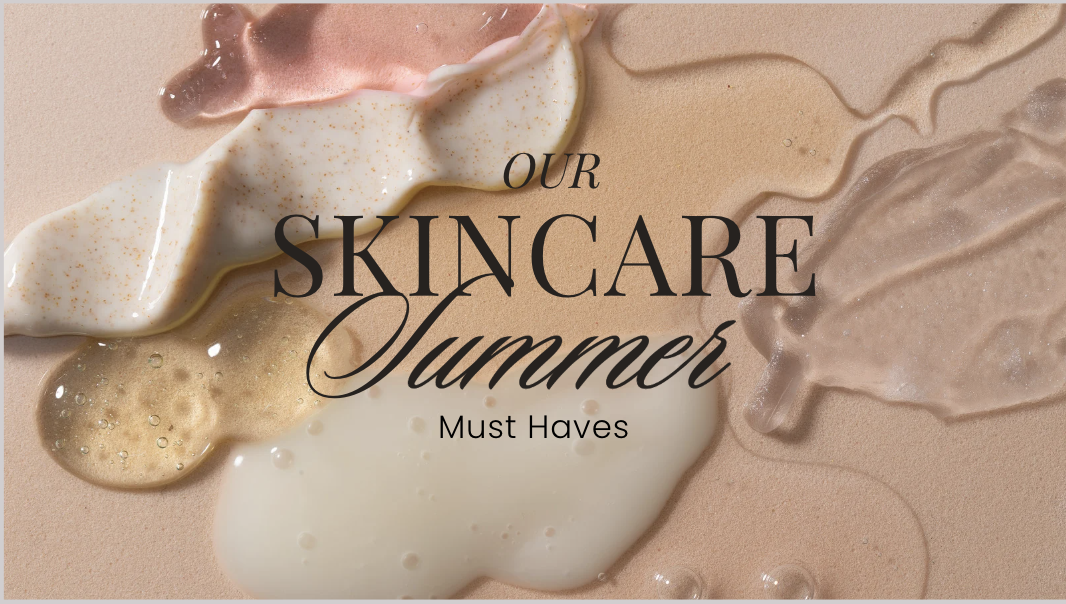 Our Skincare Specialists’ Favorite Summer Must-Haves